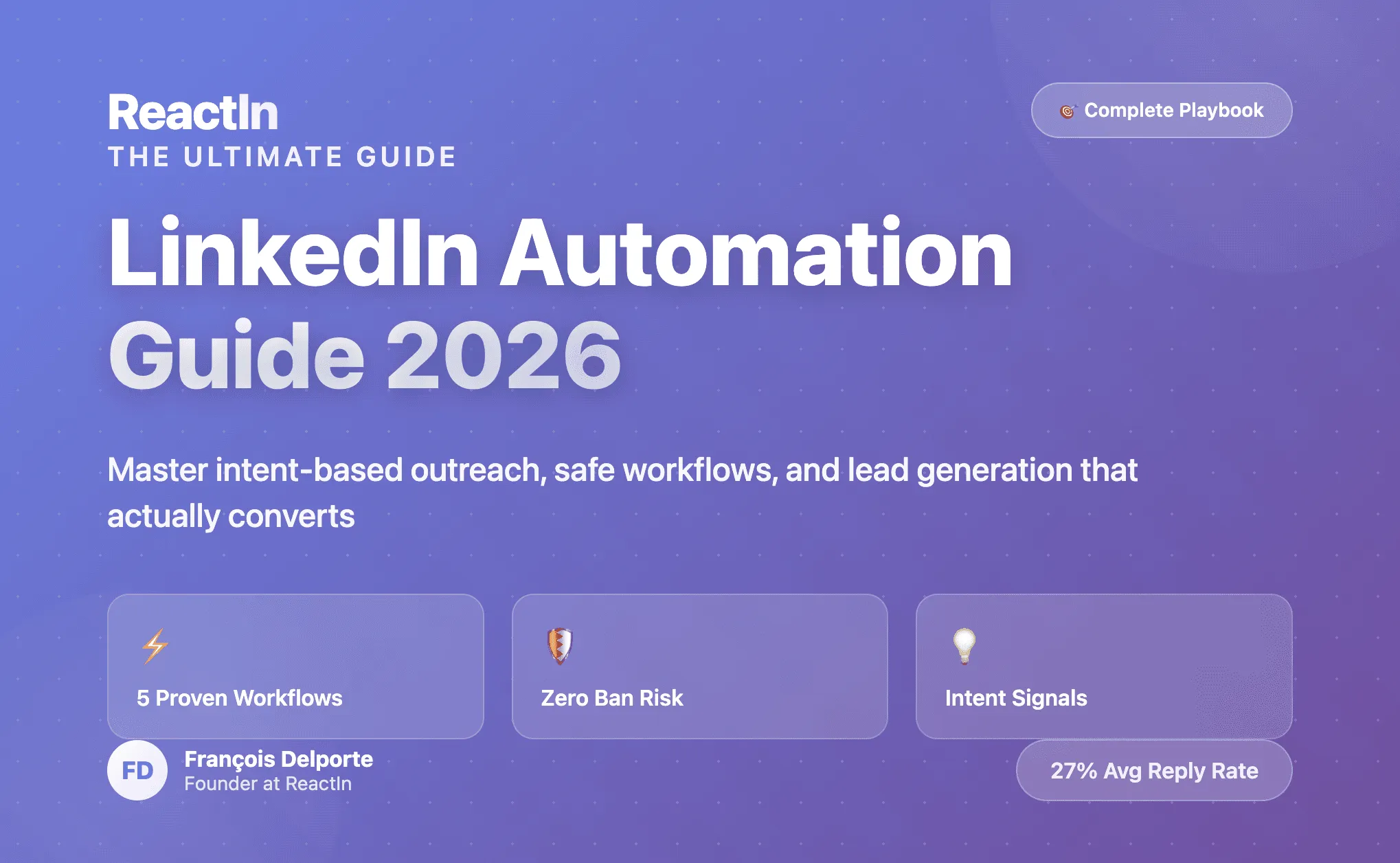 LinkedIn Automation Guide: The Complete 2026 Playbook